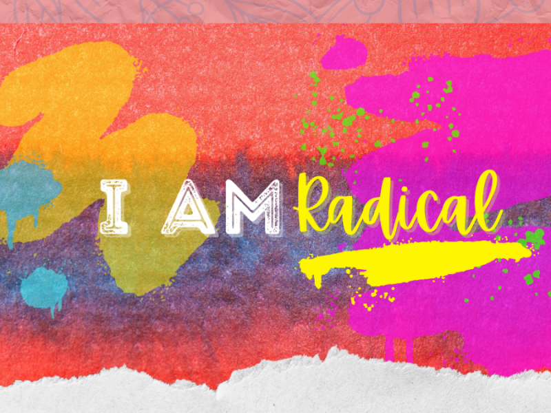 I Am Radical